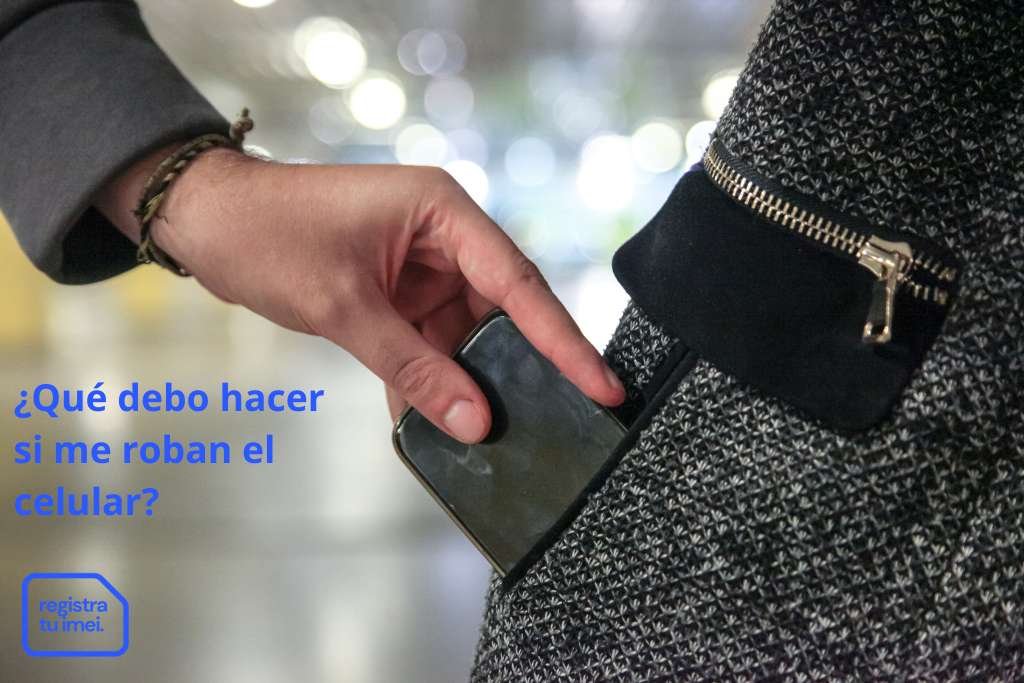 que debo hacer si me roban el celular